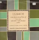 LP - Bach - Orgelsonaten II / Sechs Chörale