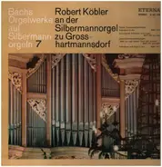 Bach - Orgelwerke Auf Silbermannorgeln  7