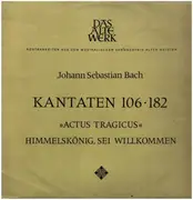 LP - Bach - Actus Tragicus • Himmelskönig Sei Willkommen (Kantaten 106 • 182)