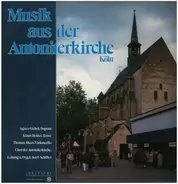 Bach / Buxtehude / Brahms / Bruch - Musik aus der Antoniterkirche Köln