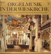 LP - Bach / Buxtehude / Pachelbel / Lübeck - Orgelmusik In Der Wieskirche
