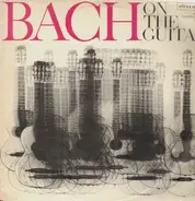 Bach - Bach on the Guitar,, Andre Benichou