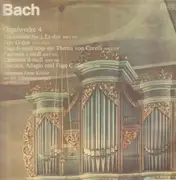 LP - Bach - Bachs Orgelwerke Auf Silbermannorgeln  4 (Johannes-Ernst Köhler)