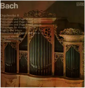 J. S. Bach - Bachs Orgelwerke Auf Silbermannorgeln 8