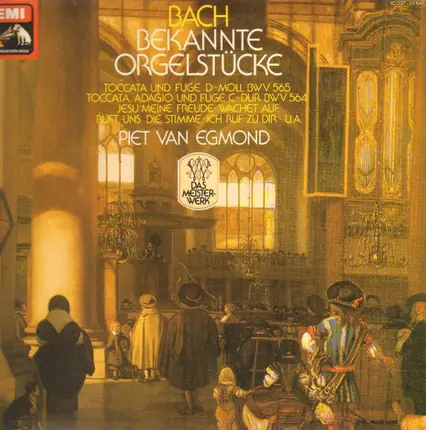 Bach - Bekannte Orgelstücke (Piet Van Egmond)