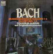 Bach - Brandenburgische Konzerte 1-6, Ouvertüren 1-4