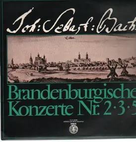 J. S. Bach - Brandenburgische Konzerte 2,3,5,, Südwestdeutsches Kammerorchester, Tilegant