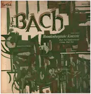 Johann Sebastian Bach - The Boyd Neel Chamber Orchestra , Leitung: Boyd Neel - Brandenburgische Konzerte (Gesamt-Ausgabe)
