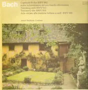 LP - Bach - Capriccio B-dur, sopra la lontananza del suo fratello dilettissimo