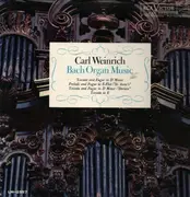 LP - Bach / Carl Weinrich - Bach Organ Music - Mono