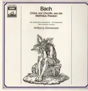 Bach - Chöre und Choräle aus der Matthäus-Passion (Gönnenwein)
