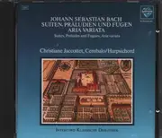 CD - Bach / Christiane Jaccottet - Johann Sebastian Bach - Suiten, Präludien und Fugen, Aria Variata