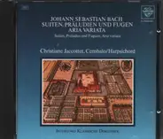 Bach / Christiane Jaccottet - Johann Sebastian Bach - Suiten, Präludien und Fugen, Aria Variata