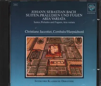 Bach / Christiane Jaccottet - Johann Sebastian Bach - Suiten, Präludien und Fugen, Aria Variata