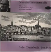 LP - Bach / Clérambault / Dandrieu - Eduard Müller - Schweizer Interpreten (II)