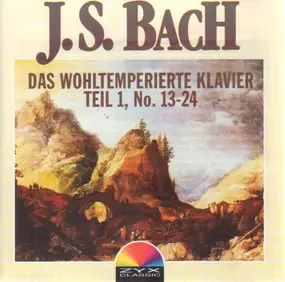 J. S. Bach - Das wohltemperierte Klavier Teil 1 No. 13-24
