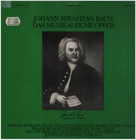 J. S. Bach - Das Musikalische Opfer