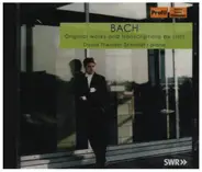 Bach / David Theodor Schmidt - Original Works and Transcriptions by Liszt