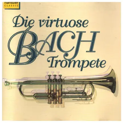 Bach - Die Virtuose Bach-Trompete