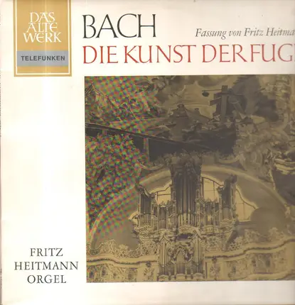 Bach - Die Kunst Der Fuge / Fritz Heitmann Orgel