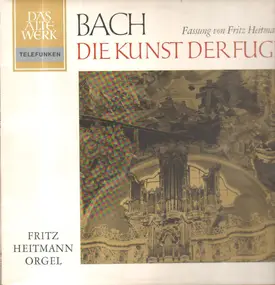 J. S. Bach - Die Kunst Der Fuge / Fritz Heitmann Orgel