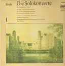LP - Bach - Die Solokonzerte 1