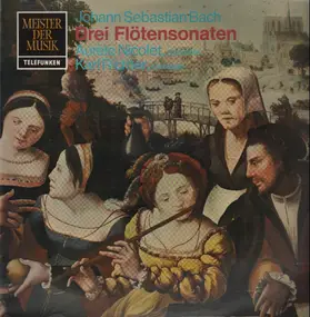 J. S. Bach - Drei Flötensonaten, Aurele Nicolet, Karl Richter