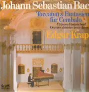 Bach/ Edgar Krapp - Toccaten&Fantasien für Cembalo