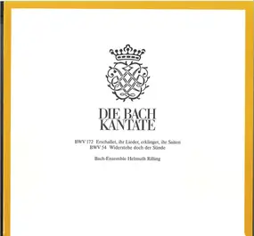 J. S. Bach - BWV 172 Erschallet, Ihr Lieder, Erklinget, Ihr Saiten / BWV 54 Widerstehe Doch Der Sünde