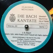 LP - Bach-Ensemble , Helmuth Rilling - Die Bach Kantate - BWV 125 Mit Fried Und Freud Ich Fahr Dahin / Bwv 156 Ich Steh Mit Einem Fuss Im Grabe