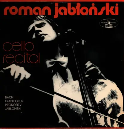 Bach / Francois Francoeur / Prokofiev / Manuel de Falla - Cello Recital (Roman Jablonski)