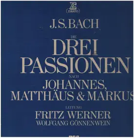 J. S. Bach - Die Drei Passionen