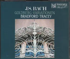 J. S. Bach - Goldberg-Variationen - Bradford Tracey