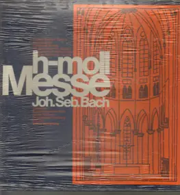 J. S. Bach - H-moll Messe