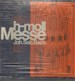 J. S. Bach - H-moll Messe