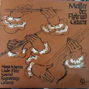 LP - Bach / Händel / Giuliani / Scheidler - Meister der Flöte und Gitarre