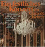 LP - Bach / Händel / Mozart a.o. - Ein Festliches Konzert Im Glanz Der Lichter