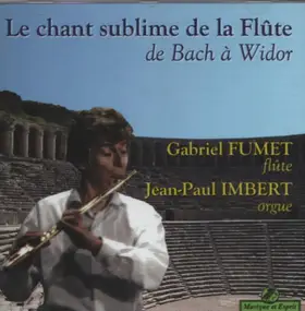 J. S. Bach - Le chant sublime de la Flûte - de Bach à Widor