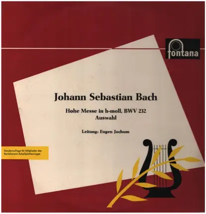 Bach - Hohe Messe In H-moll BWV 232 (Auswahl)