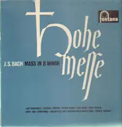 Bach - Hohe Messe / Mass in B Minor