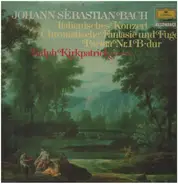 Bach - Italienisches Konzert, Chromatische Fantasie und Fuge, Partita Nr.1 B-dur