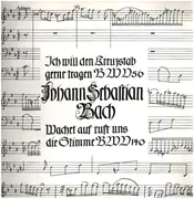 LP - Bach - Ich will den Kreuzstab gerne tragen BWV 56; Wachet auf BWV 140