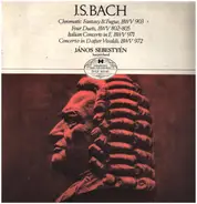 Bach / János Sebestyén - Chromatic Fantasy & Fugue, BWV 903 - Four Duets, BWV 802-805 - Italian Concerto In F, BWV 971 - Con