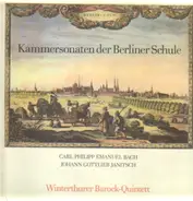 Bach / Janitsch - Winterthurer Barock-Quintett - Kammersonaten der Berliner Schule