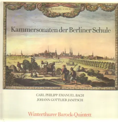 Bach / Janitsch - Winterthurer Barock-Quintett - Kammersonaten der Berliner Schule