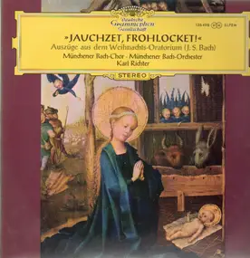 J. S. Bach - Jauchzet, Frohlocket! - Auszüge aus dem Weihnachts-Oratorium