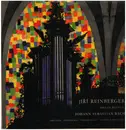 LP - Bach / Jiří Reinberger - Organ Recital, Toccata — Pastorale — Passacaglia — Choral Preludes