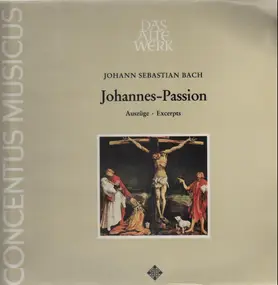 J. S. Bach - Johannes-Passion, BWV 245 (Auszüge)