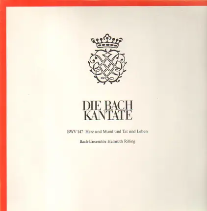 Bach - Kantate BWV 147 Herz und Mund und Tat und Leben