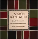 LP - Bach - Kantaten (Jesu, der du meine Seele; Halt im Gedächtnis Jesum Christi)